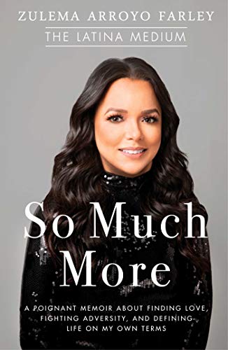 cover image So Much More: A Poignant Memoir About Finding Love, Fighting Adversity, and Defining Love on My Own Terms in Spirit’s Presence