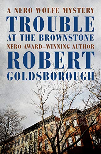 cover image Trouble at the Brownstone: A Nero Wolfe Mystery