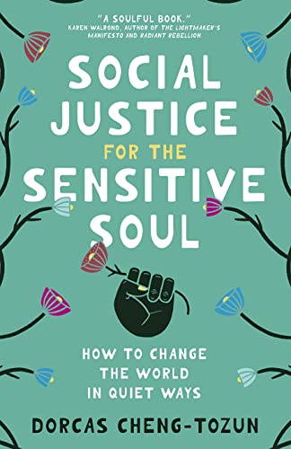 cover image Social Justice for the Sensitive Soul: How to Change the World in Quiet Ways