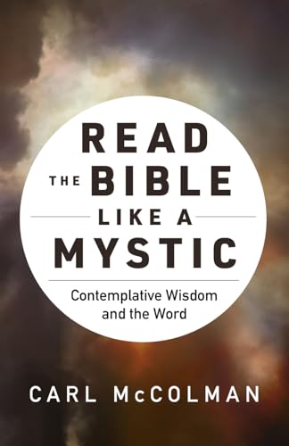 cover image Read the Bible Like a Mystic: Contemplative Wisdom and the Word