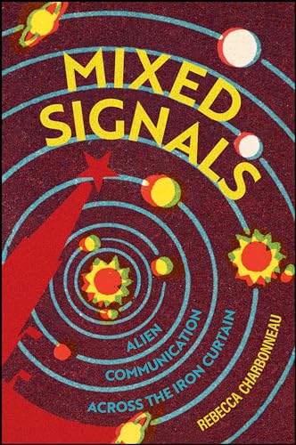 cover image Mixed Signals: Alien Communication Across the Iron Curtain