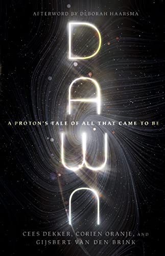 cover image Dawn: A Proton’s Tale of All that Came to Be