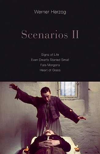 cover image Scenarios II: Signs of Life, Even Dwarfs Started Small, Fata Morgana, Heart of Glass