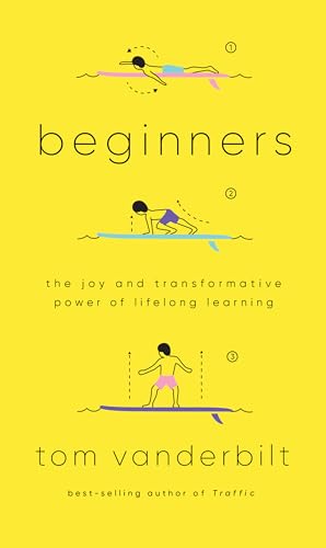 cover image Beginners: The Joy and Transformative Power of Lifelong Learning