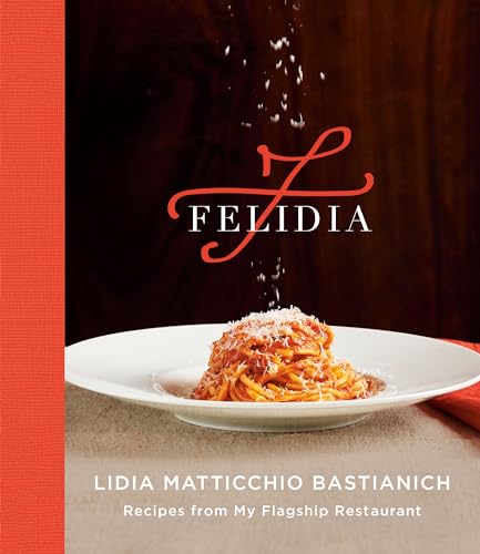 cover image Felidia: Recipes from My Flagship Restaurant
