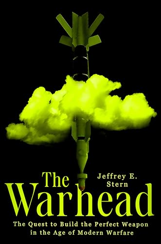 cover image The Warhead: The Quest to Build the Perfect Weapon in the Age of Modern Warfare
