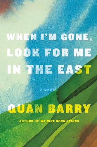 cover image When I’m Gone, Look for Me in the East