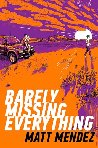 cover image Barely Missing Everything