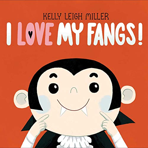 cover image I Love My Fangs! 