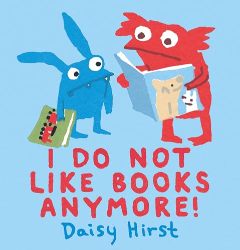 cover image I Do Not Like Books Anymore!