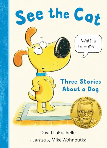cover image See the Cat: Three Stories About a Dog
