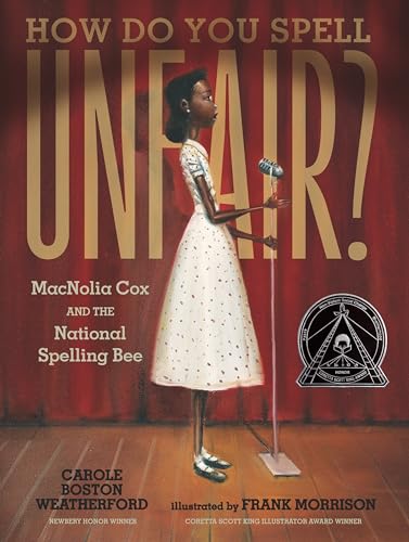 cover image How Do You Spell Unfair? MacNolia Cox and the National Spelling Bee