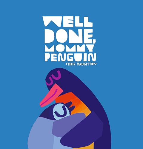 cover image Well Done, Mommy Penguin