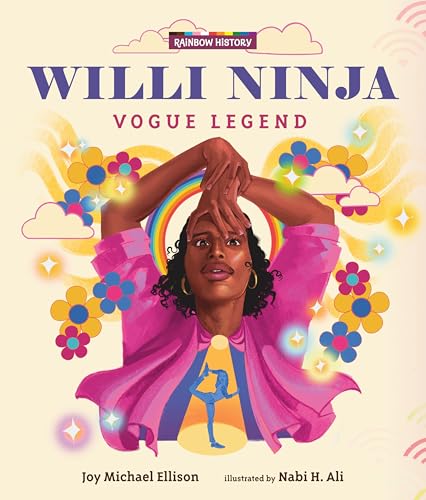 cover image Willi Ninja: Vogue Legend (Rainbow History)