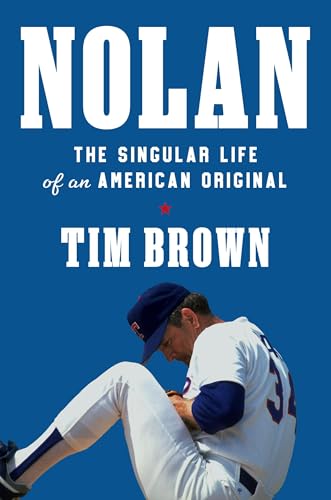 cover image Nolan: The Singular Life of an American Original