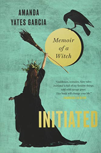 cover image Initiated: Memoir of a Witch