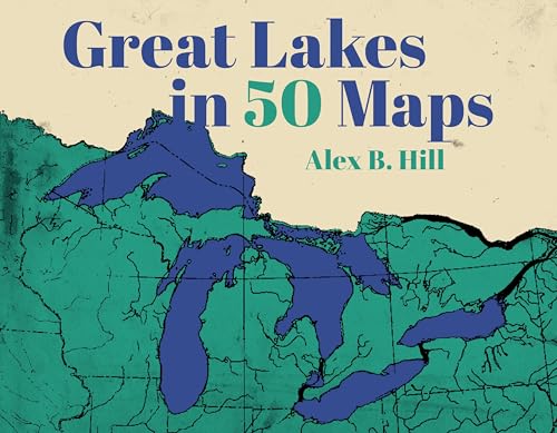 cover image Great Lakes in 50 Maps