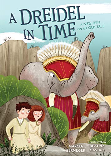 cover image A Dreidel in Time: A New Spin on an Old Tale