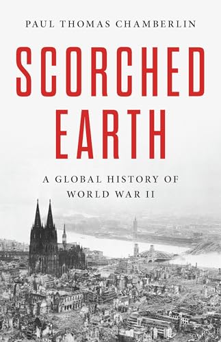 cover image Scorched Earth: A Global History of World War II
