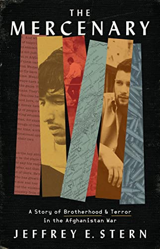 cover image The Mercenary: A Story of Brotherhood and Terror in the Afghanistan War
