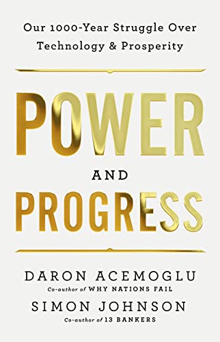cover image Power and Progress: Our Thousand-Year Struggle over Technology and Prosperity