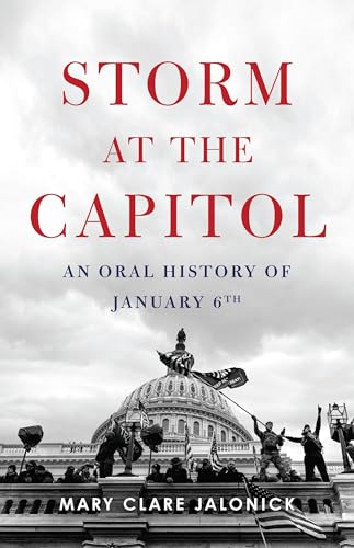 cover image Storm at the Capitol: An Oral History of January 6th