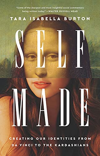 cover image Self-Made: Creating Our Identities from Da Vinci to the Kardashians