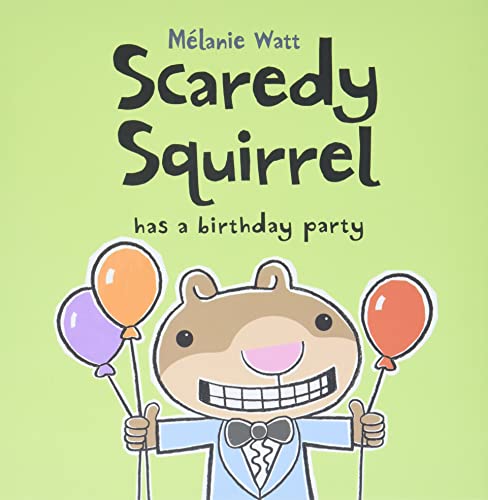 cover image Scaredy Squirrel Has a Birthday Party