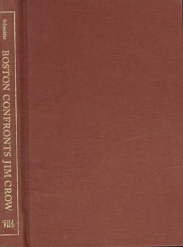 cover image Boston Confronts Jim Crow; 1890-1920 Hbk