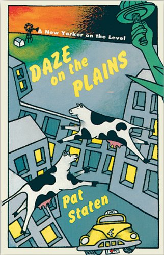 cover image Daze on the Plains Audiocassette: A New Yorker on the Level