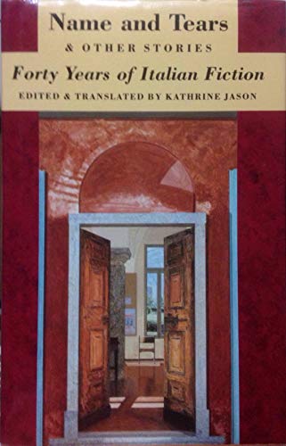 cover image Name and Tears and Other Stories: Forty Years of Italian Fiction
