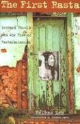 cover image THE FIRST RASTA: Leonard Howell and the Rise of Rastafarianism