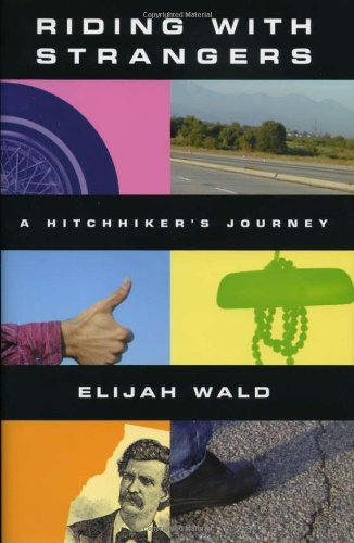 cover image Riding with Strangers: A Hitchhiker's Journey