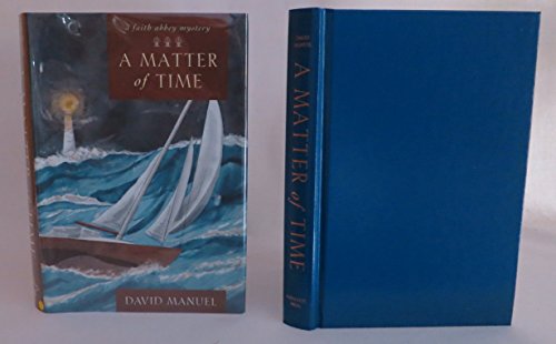 cover image A MATTER OF TIME: A Faith Abbey Mystery