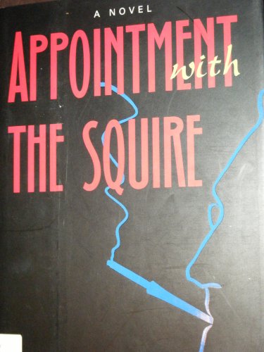 cover image Appointment with the Squire