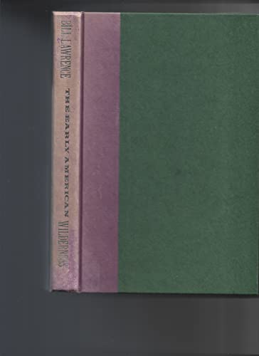 cover image The Early American Wilderness: As the Explorers Saw It