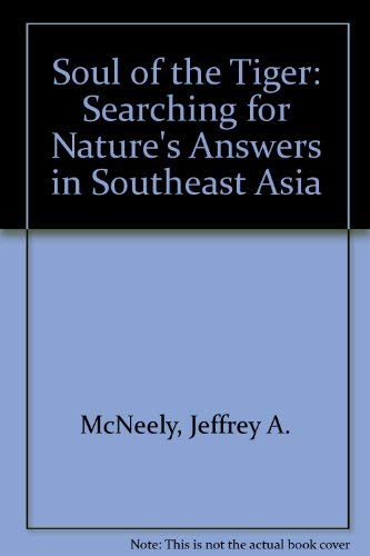 cover image Soul of the Tiger: Searching for Nature's Answers in Southeast Asia