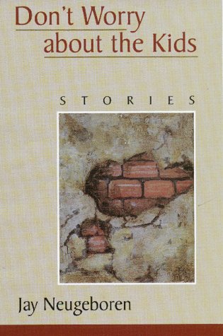 cover image Don't Worry about the Kids: Stories