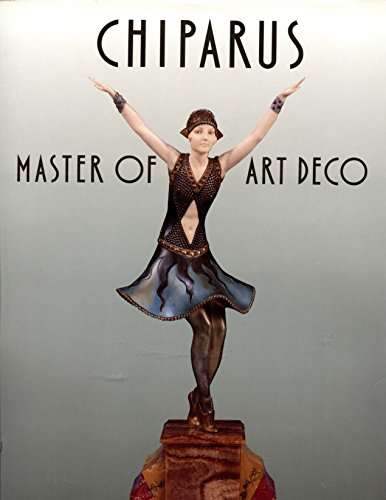 cover image Chiparus, Master of Art Deco: Master of Art Deco