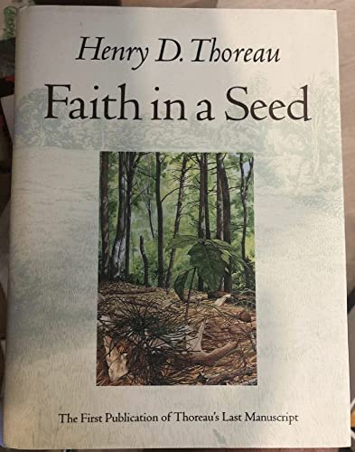 cover image Faith in a Seed: The Dispersion of Seeds and Other Late Natural History Writings