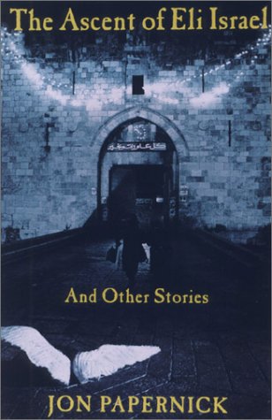 cover image THE ASCENT OF ELI ISRAEL: And Other Stories