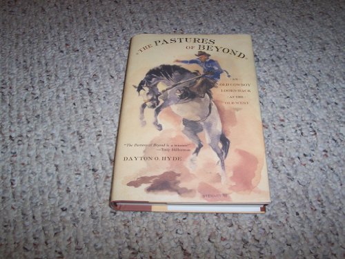 cover image THE PASTURES OF BEYOND: An Old Cowboy Looks Back at the Old West
