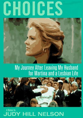 cover image Choices: How a Devoted Wife and Mother Met Martina Navratilova and Opted for the Lesbian Life
