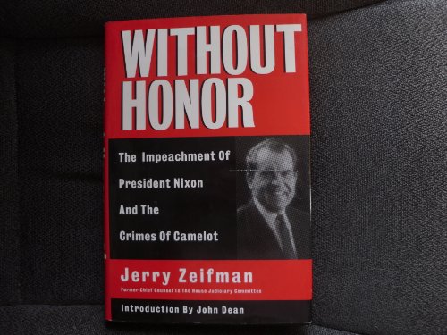 cover image Without Honor: Crimes of Camelot and the Impeachment of President Nixon