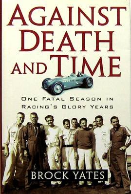 cover image AGAINST DEATH AND TIME: One Fatal Season in Racing's Glory Years