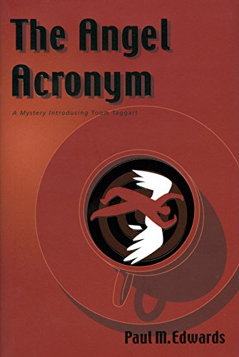 cover image THE ANGEL ACRONYM: A Mystery Introducing Toom Taggart