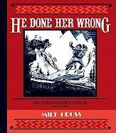 cover image He Done Her Wrong