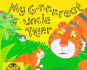 cover image My G-R-R-R-Reat Uncle Tiger