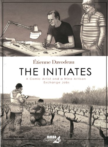 cover image The Initiates: A Comic Artist and a Wine Artisan Exchange Jobs