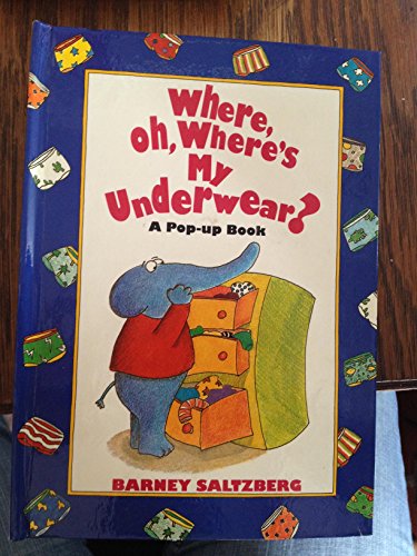 cover image Where, Oh, Where's My Underwear?
